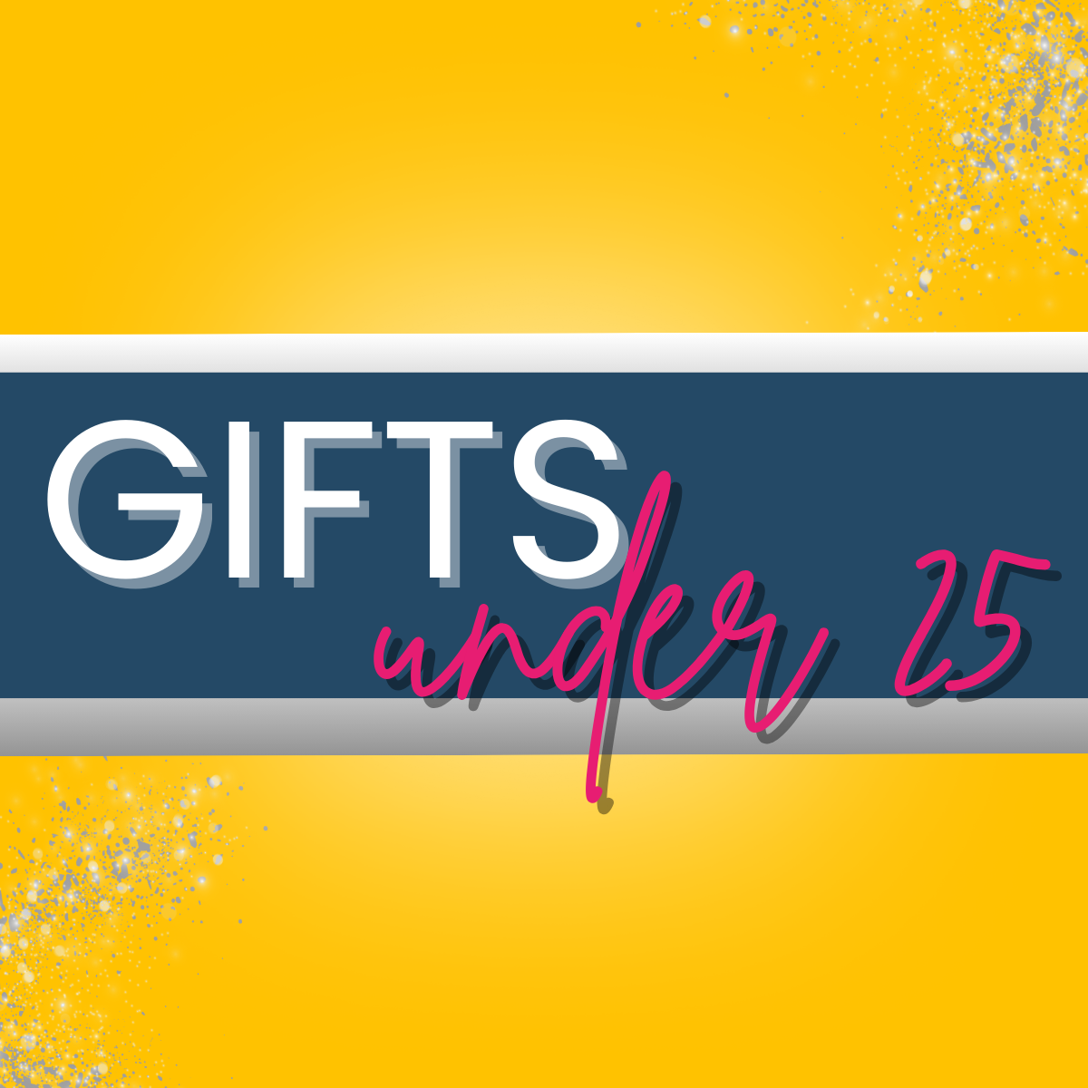 Gifts Under $25