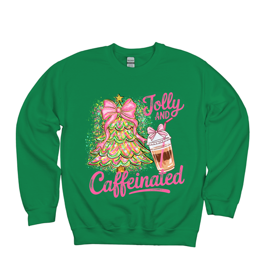 Jolly and Caffeinated Coffee Lover Sweatshirt
